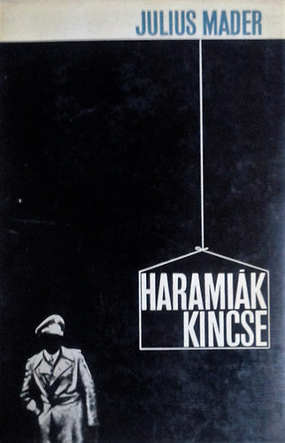 Julius Mader: Haramiák kincse