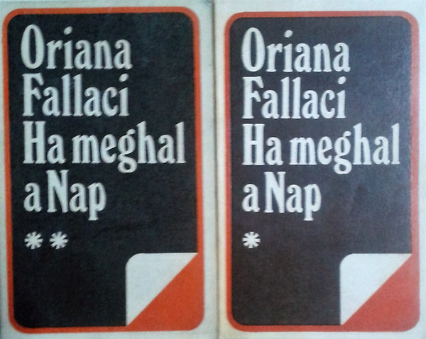 Oriana Fallaci: Ha meghal a nap I-II.