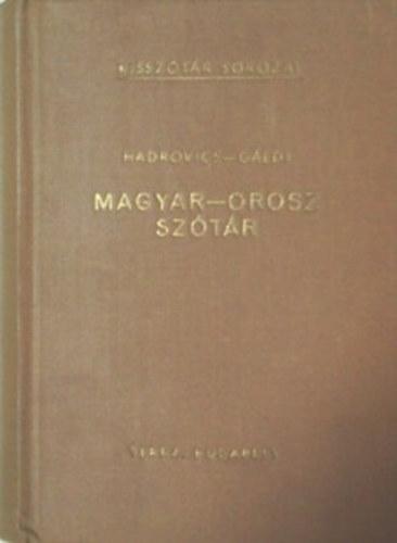 Hadrovics-Gáldi: Magyar-orosz kisszótár