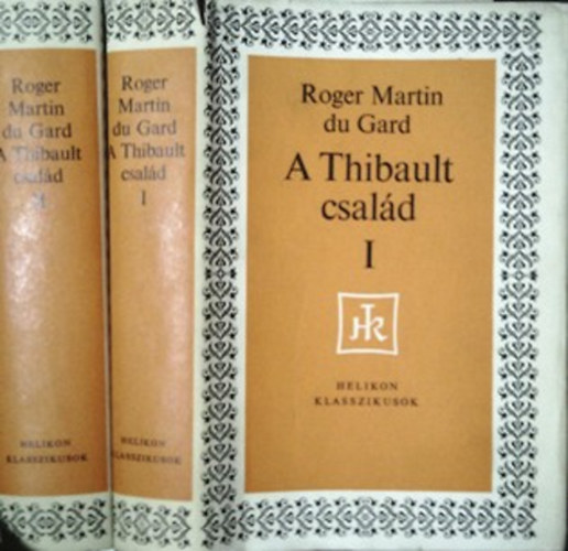 Roger Martin Du Gard: A Thibault család I-II.