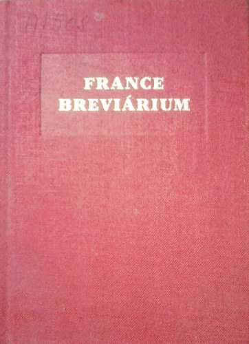 Cserna Andor: France-breviárium - Anatole France élete, művei, gondolatai 