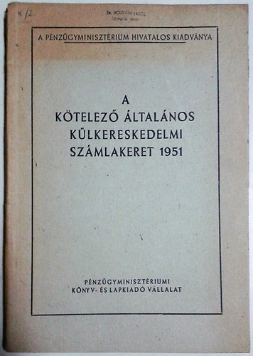 : A kötelező általános külkereskedelmi számlakeret (1951)