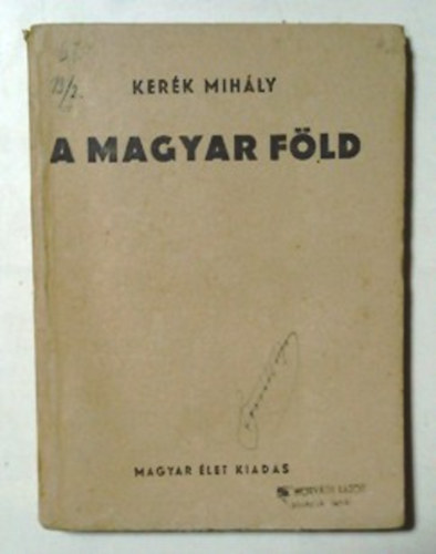 Kerék Mihály: A magyar föld