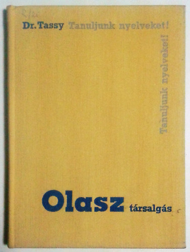 Dr. Móritz György: Olasz társalgás - Tanuljunk nyelveket