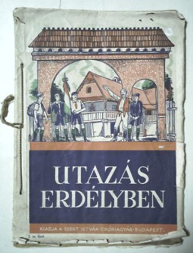 Dr. Cholnoki Jenő: Utazás Erdélyben 2. sz. füzet