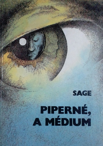 M. Sage: Piperné, a médium (Schrenck-Notzing és Flammarion előszavával)