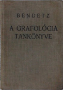 Dr. Bendetz Móric: A grafológia tankönyve