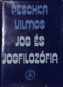 Peschka Vilmos: Jog és jogfilozófia