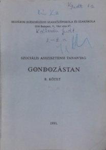 Kardos Lídia: Gondozástan (szociális asszisztensi tananyag) II. kötet: Anatómia-élettan alapismeretek