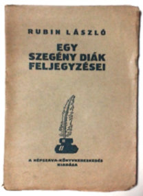 Rubin László: Egy szegény diák feljegyzései (1912-1918)