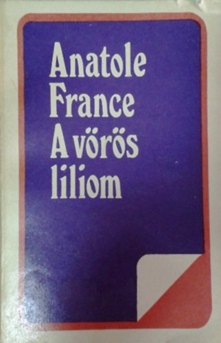 Anatole France: A vörös liliom