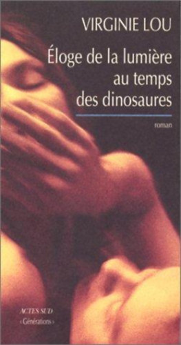 Virginie Lou: Éloge de la lumière au temps des dinosaures