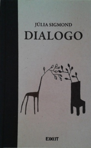 Júlia Sigmond: Dialogo