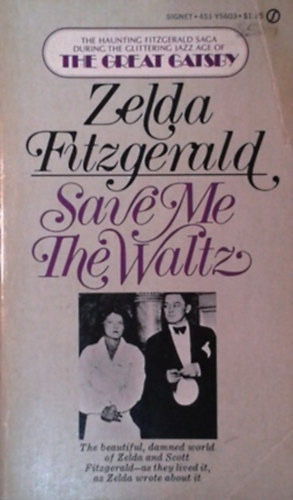 Zelda Fitzgerald: Save Me the Waltz