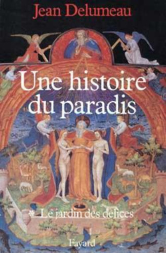 Jean Delumeau: Une histoire du paradis