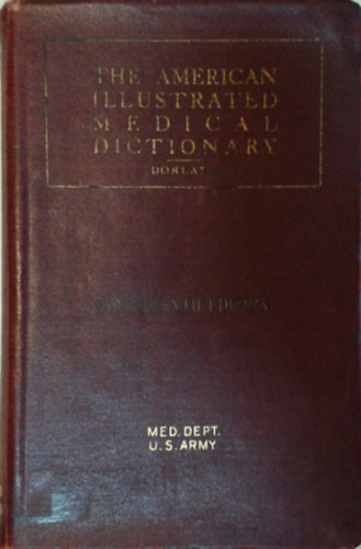 W. A. Newman Dorland: The American Illustrated Medical Dictionary