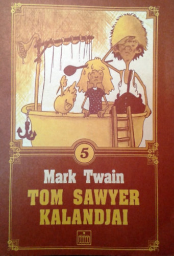 Mark Twain: Tom Sawyer kalandjai