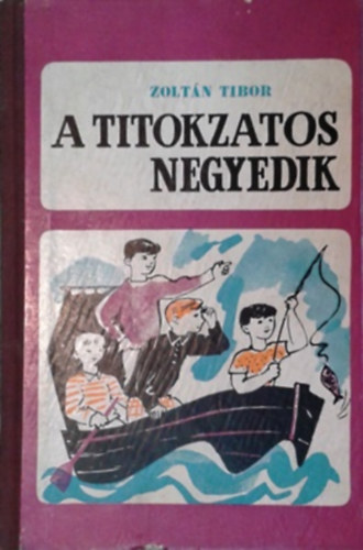 Zoltán Tibor: A titokzatos negyedik