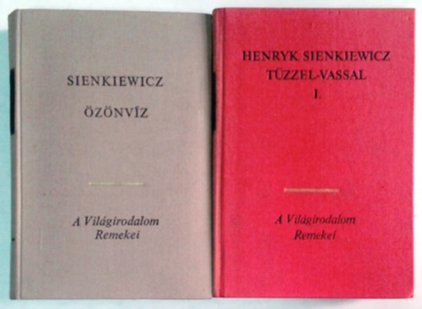 Henryk Sienkiewicz: Özönvíz I-II. + Tűzzel-vassal I-II.