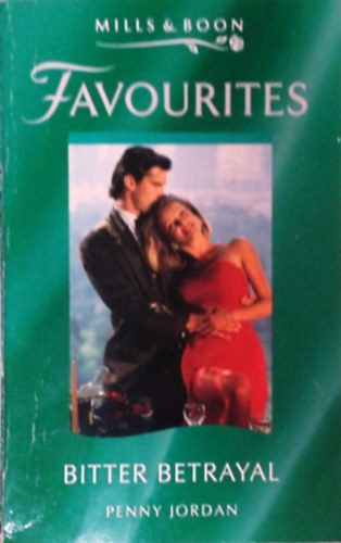 Penny Jordan: Bitter Betrayal (Mills & Boon Favorurites)