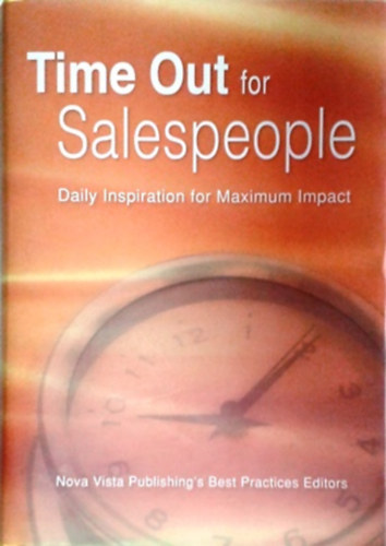 : Time Out for Salespeople - Daily Inspiration for Maximum Impact