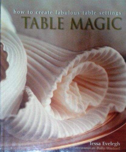 Tessa Evelegh: Table Magic