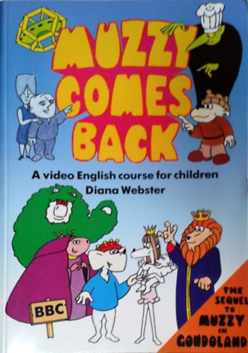 Diana Webster : Muzzy Comes Back - A video English course for children