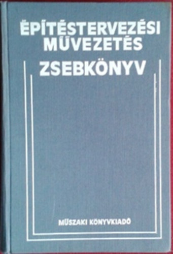 Mihálffy Loránd (szerkesztette): Építéstervezési művezetés zsebkönyv