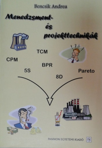 Bencsik Andrea: Menedzsment- és projekttechnikák