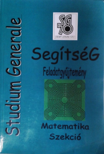 : Studium Generale Matematika Szekció - Feladatgyűjtemény