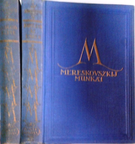 Dimitrij Szergejevics Mereskovszkij: Napoleon élete I-II. + Napoleon az ember I-II. (két kötet)
