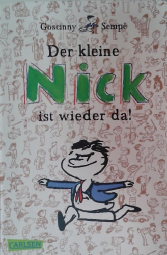 Goscinny-Sempé: Der kleine Nick ist wieder da!