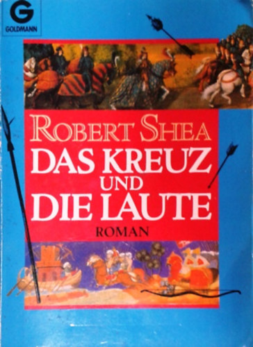 Robert Shea: Das Kreuz und die Laute