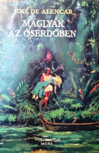 José de Alencar: Máglyák az őserdőben