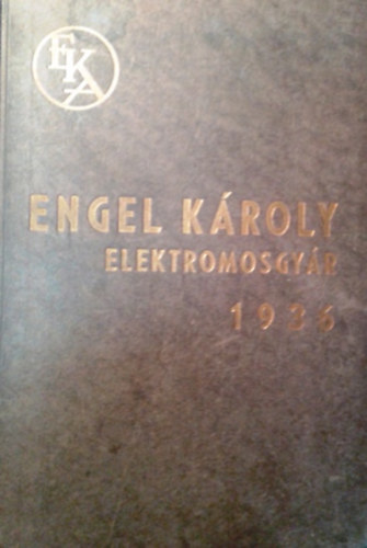 N & N: Engel károly elektromosgyár 1936