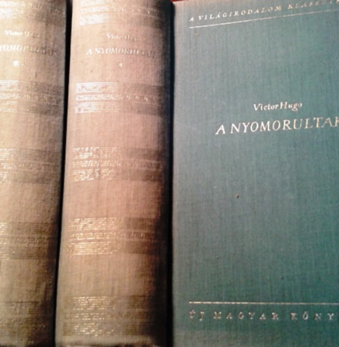 Victor Hugo: A nyomorultak I-II.