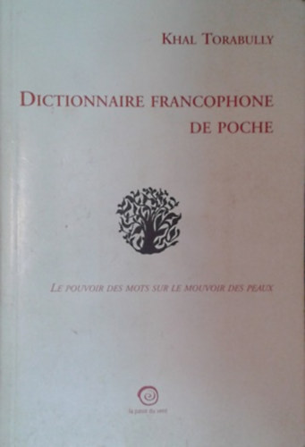 Khal Torabully: Dictionnaire francophone de poche