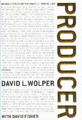 David L. Wolper, David Fischer: Producer - A Memoir