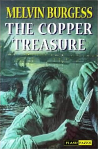 Melvin Burgess: The Copper Treasure