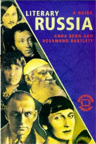 Anna Benn, Rosamund Bartlett: Literary Russia: A Guide