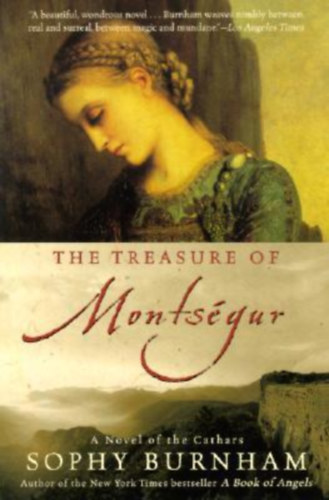 Sophy Burnham: The Treasure of Montsegur: A Novel of the Cathars