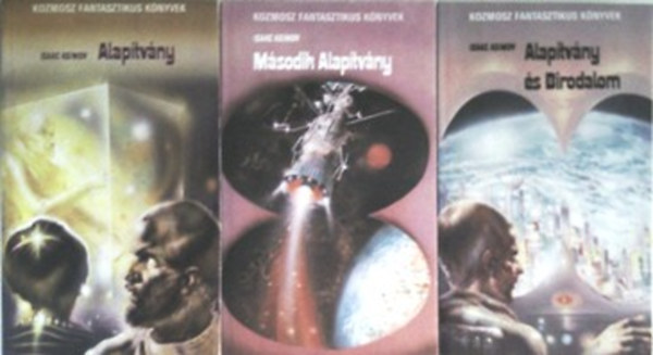 Isaac Asimov: Alapítvány + Alapítvány és Birodalom + Második alapítvány (3 mű)