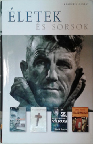 Alexa Johnston, Joe Eszterhas, David Grann, Anna Funder: Életek és sorsok: Sir Edmund Hillary, A keresztvivő, Az elveszett város, Stasiország