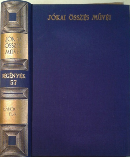 Jókai Mór: Rákóczy fia (Jókai Mór összes művei 57.- kritikai kiadás)