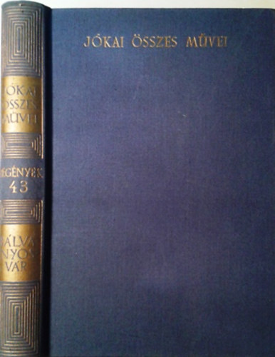 Jókai Mór: Bálványosvár (Kritikai kiadás - Regények 43.)