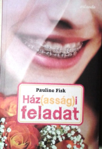 Pauline Fisk: Házassági feladat