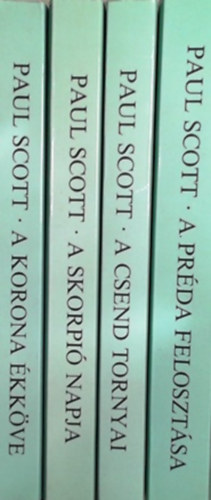 Paul Scott: A korona ékköve I-IV. A korona ékköve - A skorpió napja - A csend tornyai - A préda felosztása