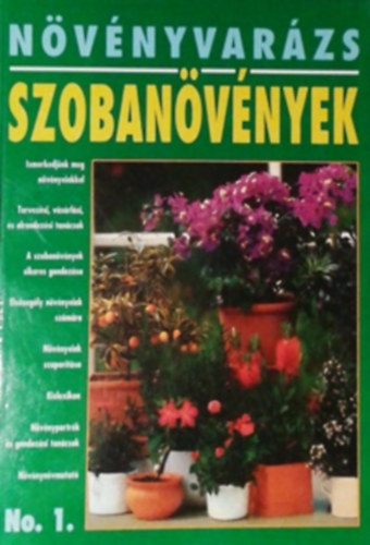 Dr. Lászay György (szerk.): Szobanövények (Növényvarázs)