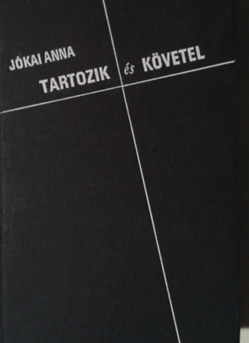 Jókai Anna: Tartozik és követel