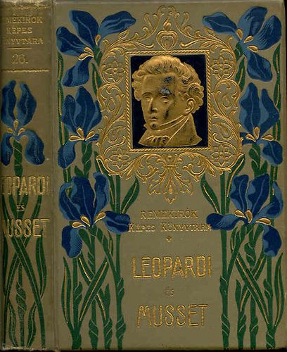 Radó Antal (szerk.): Leopardi és Musset (Remekírók képes könyvtára)